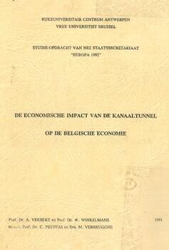 De economische impact van de kanaaltunnel op de Belgische economie. Studie-opdracht van het staatssecretariaat "Europa 1992"